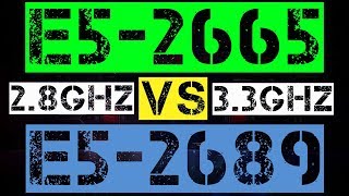 XEON E5-2665 VS E5-2689
