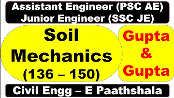 Soil Mechanics (136–150) - Gupta and Gupta | SSCJE Civil Engg | Orissa OPSC AE Civil Engg |
