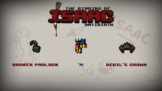 Binding of Isaac: Antibirth Item guide - Broken Padlock, 'M, Devil's Crown