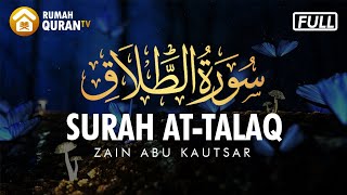 Surah At Talaq Full Merdu  - Zain Abu Kautsar