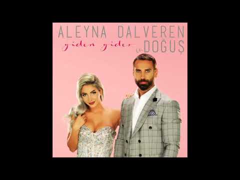 Aleyna Dalveren feat. Doğuş - Giden Gider [2017] Single