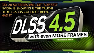 Nvidia Dlss 4.5 Announced With Frame Gen X6. Rtx 20-50 Gpu Series To Get Support. Switch 2? Yes.