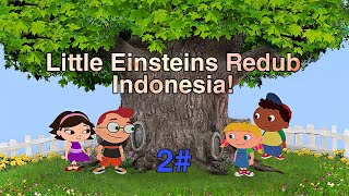 Little einsteins full Redub Indonesia 2#