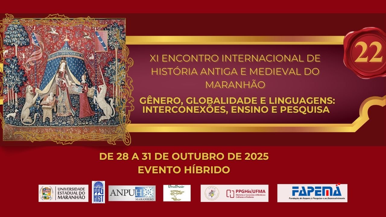Mesa 01: Gênero e Textualidade - XI Encontro Internacional de História Antiga e Medieval do Maranhão