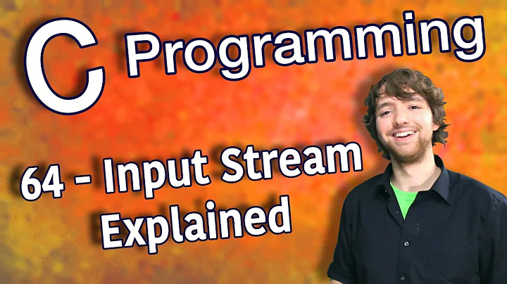C Programming Tutorial 64 - Input Stream Explained