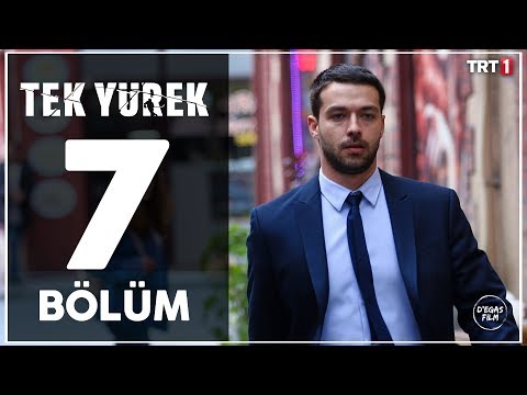 Tek Yürek 7. Bölüm