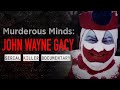 The Most Evil Clown To Walk The Earth: John Wayne Gacy | Full Documentary