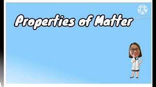 PROPERTIES OF MATTER