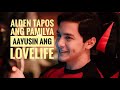 ALDEN Richards naayos na ang pamilya, LOVELIFE naman ngayon