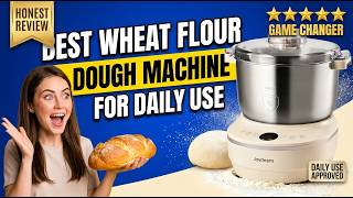 Best Wheat Flour Dough Making Machine for Daily Use | Joydeem Honest Review