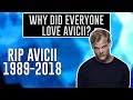 Rip avicii why he was so loved