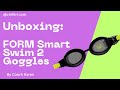 Unboxing the form smart swim 2 goggles