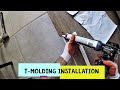 How to Install Vinyl Plank T-molding Transitions | Step by step
