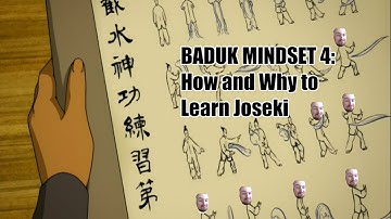 How and Why to Learn Joseki - Baduk Mindset 4