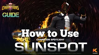How to use Sunspot |Abilities breakdown| Marvel Contest of Champions
