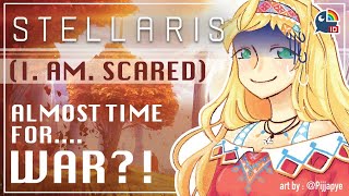 【Stellaris #4】VTUBER ENDS UP SINGING OPERA TO THE FLAVOR TEXTS【NIJISANJI ID | Layla Alstroemeria】