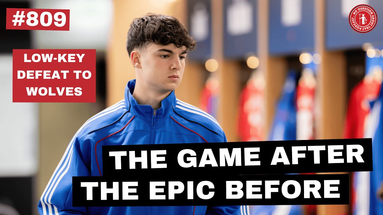 The Game After The Epic | Worst Ever Premier League Points as United Lose To Wolves