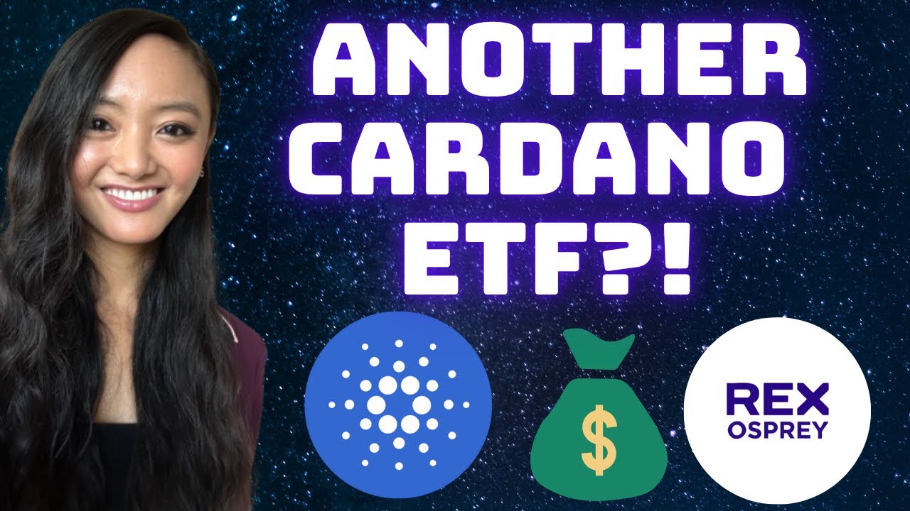 Another Cardano (ADA) ETF?! | Rex & Osprey