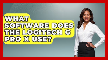 What Software Does The Logitech G Pro X Use? - The Hardware Hub