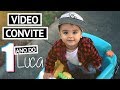 FESTA DE 1 ANO DO LUCA - Vídeo convite