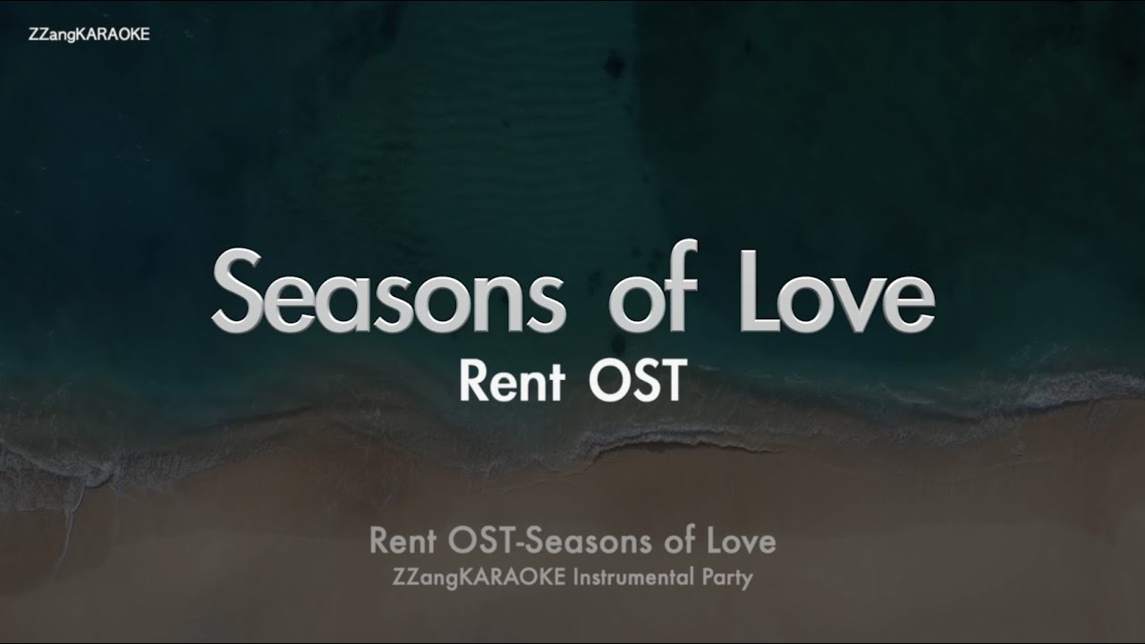 Rent OST-Seasons of Love (MR/Inst.) (Karaoke Version) Rent OST-Seasons of Love (MR/Inst.) (Karaoke Version)