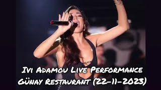 Ivi Adamou Live Performance At Günay Restaurant, İstanbul (22-11-2023)