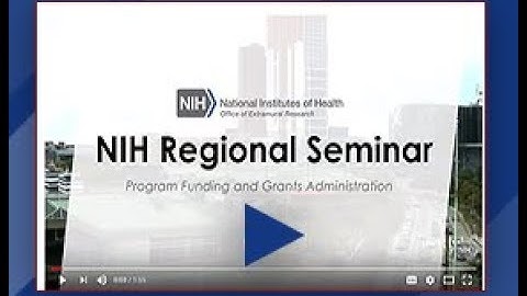 Inside the NIH Regional Seminar on Program Funding & Grants Administration