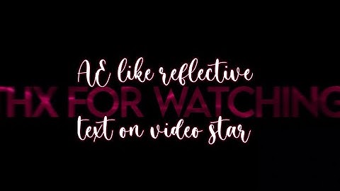 AE like reflective text on video star! 🌟 (Vsp tutorial)