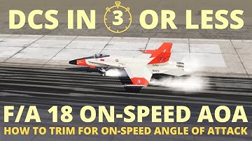 DCS F18 On Speed AOA Guide -  Grease That Hornet landing - DCS In 3 Minutes Or Less