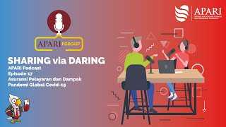 APARI Podcast - Eps. 17 - Asuransi Pelayaran dan Dinamikanya di Masa Pandemi Global Covid-19