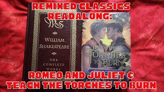 Romeo and Juliet & Teach the Torches to Burn Vlog | #remixedclassics