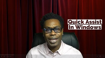 Remote Access Using The Quick Assist App In Windows 10