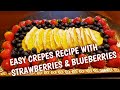 Easy Crepe Recipe with Strawberries and Blueberries