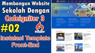 02 Web Sekolah Dengan Codeigniter - Instalasi Template Web Sekolah (Front-End)