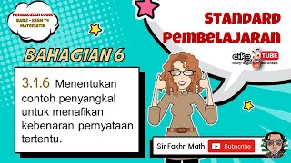 [PART 6] Matematik Tingkatan 4 BAB 3 KSSM Penaakulan Logik | Penyangkal untuk menafikan kebenaran