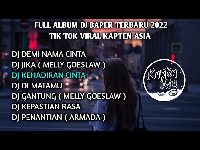 FULL ALBUM DJ BAPER TERBARU TIK TOK VIRAL 2022 JEDAG JEDUG FULL BASS YANG KALIAN CARI class=