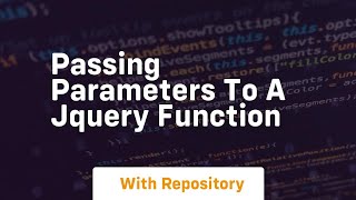 passing parameters to a jquery function