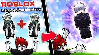 Roblox : Merge Anime Simulator😮 รวมร่างเหล่าอนิเมะ ให้เทพกว่าเดิม !!!