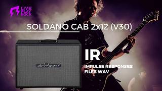 Soldano 2x12 - Impulse responses IR Liveplayrock made with a Soldano® 2×12 cab with Vintage 30