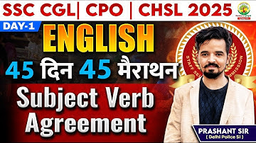 🔥Day 01 | Subject Verb Agreement | English 45 Din 45 Marathon | SSC Exams 2025 | Prashant Sir