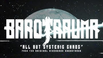 Barotrauma: All But Systematic Chaos (official music video)