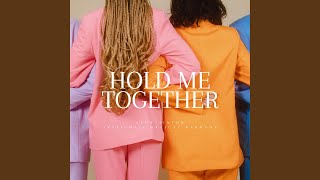Download lagu HOLD ME TOGETHER (feat. Leah Hinton)
