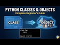 Python Classes & Objects Explained | Complete Beginner's Guide#Python #Programming #OOP