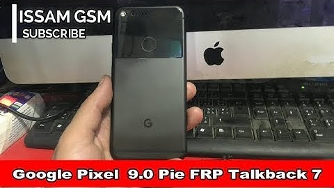 Google Pixel Remove FRP Android 9.0 Pie NO talkback 7 ,Pixel XL ,Pixel 2 ,Pixel 2 XL ,Pixel 3
