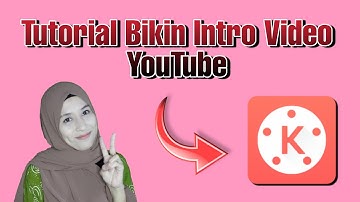 Cara Membuat Intro YouTube Sederhana di Kinemaster