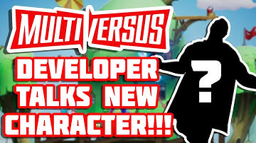 MultiVersus Developer Talks New Character For Open Beta!