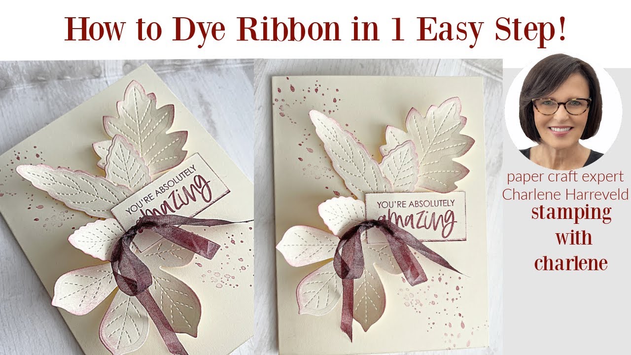 How to Dye Ribbon in 1 Easy Step stampingwithcharlene howtodyeribbon