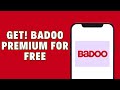 How To Get Badoo Premium For Free | 100% Working 2024