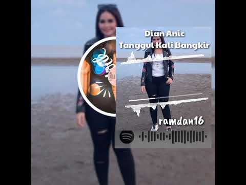 DIAN ANIC- Tanggul kali bangkir