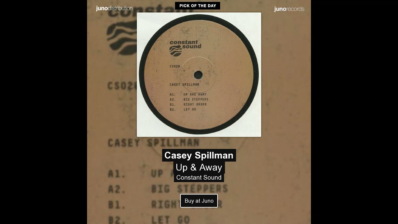 CASEY SPILLMAN "Big Steppers" [Constant Sound]